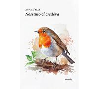 Nessuno ci credeva