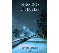 Nessuno ci ha visti: abbiamo lasciato solo orme nella neve