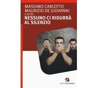 Nessuno ci ridurrà al silenzio