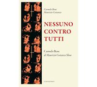 NESSUNO CONTRO TUTTI - BENE CARMELO, COSTANZO MAURIZIO - Luni Editrice