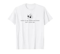 Nessuno dei Miei compiti è finito, ma Sono Sicuro di Essere Teschio Maglietta