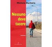 Nessuno deve tacere. Nuova ediz.