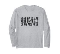 Nessuno di Noi è Libero Fino a Quando Tutti Non saranno Liberi Empowerment Maglia a Manica
