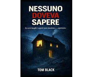 Nessuno doveva sapere