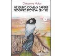 Nessuno doveva sapere. Nessuno doveva sentire. Con CD Audio