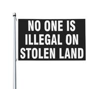 Nessuno è illegale sulla terra rubata Regali per donne e uomini Bandiera 3x5 piedi Grande bandiera per esterni Casa Cortile Interno Esterno Banner Cartello Decorazioni