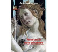 Nessuno è solo sé stesso. Amore, beffe e inganni al tempo dei Medici [Paperback]