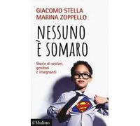 Nessuno è somaro. Storie di scolari, genitori e inegnanti
