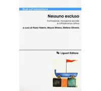 Nessuno escluso. Formazione, inclusione sociale e cittadinanza attiva - Va...