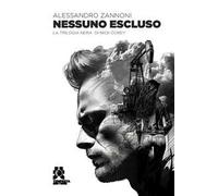 Nessuno escluso. La trilogia nera di Nick Corey