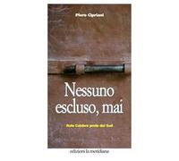 Nessuno escluso, mai. Italo Calabrò prete del Sud