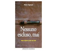 Nessuno escluso, mai. Italo Calabrò prete del Sud - 2017 - Edizio