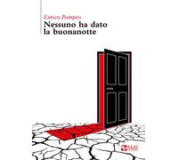 Nessuno ha dato la buonanotte