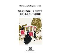 Nessuno ha pietà delle signore