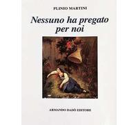 Nessuno ha pregato per noi