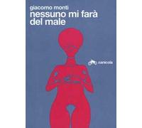 Nessuno mi farà del male. Ediz. italiana e inglese