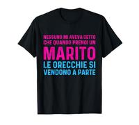Nessuno Mi Ha Detto Che Le Orecchie Sono Extra Marito Sposa Maglietta