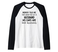 Nessuno mi ha detto che quando prendi un marito Maglia con Maniche Raglan