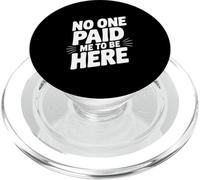 Nessuno mi ha pagato per essere qui PopSockets PopGrip per MagSafe