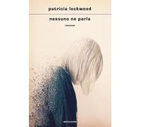 Nessuno ne parla - Lockwood Patricia
