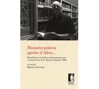 Nessuno poteva aprire il libro... Miscellanea di studi e testimonianze per...