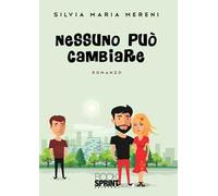 Nessuno può cambiare