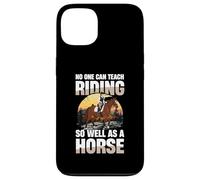 Nessuno può insegnare a cavalcare così bene come un cavallo Custodia per iPhone 13