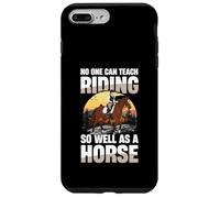 Nessuno può insegnare a cavalcare così bene come un cavallo Custodia per iPhone 7 Plus/8 Plus