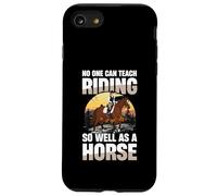 Nessuno può insegnare a cavalcare così bene come un cavallo Custodia per iPhone SE (2020) / 7/8