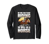 Nessuno può insegnare a Cavalcare così Bene Come Un Cavallo Maglia a Manica