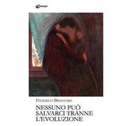 Nessuno può salvarci tranne l'evoluzione