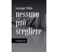 Nessuno può scegliere. Nuova ediz.