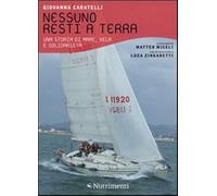 Nessuno resti a terra. Una storia di mare, vela e solidarietà - Caratelli ...