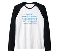 Nessuno Ricorda Chi è Arrivato Secondo Tranne Il Ragazzo Che Maglia con Maniche Raglan