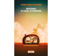 Nessuno si farà attendere