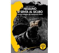 Nessuno si senta al sicuro. La terza indagine del commissario Torrisi [Paperback