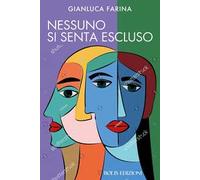 Nessuno si senta escluso