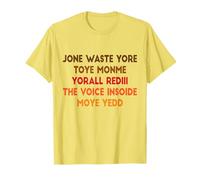 Nessuno spreco di tempo Toye Momme Yorall Rediii The Voice Inside Maglietta