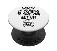 Nessuno sta venendo a salvarti! Alzati! (Dichiarazione divertente) PopSockets PopGrip Adesivo