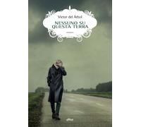 NESSUNO SU QUESTA TERRA - DEL ARBOL VICTOR - Elliot