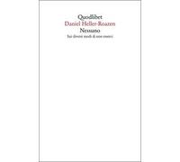 Nessuno. Sui diversi modi di non esserci
