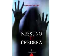 Nessuno ti crederà
