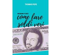 Nessuno ti dice come fare soldi veri: consigli pratici per il tuo business online.