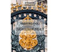 Nessuno violi Buckingham Palace