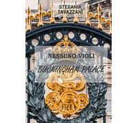 Nessuno violi Buckingham Palace