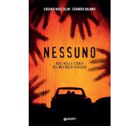 Nessuno. Voci nella storia del mostro di Firenze [Paperback] [Mar 20, 2024] Nocc