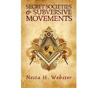 Nesta H Webster Secret Societies And Subversive Movement Hard (Copertina rigida)