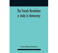 Nesta Helen Webster The French Revolution (Copertina rigida)