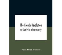 Nesta Helen Webster The French Revolution (Tascabile)