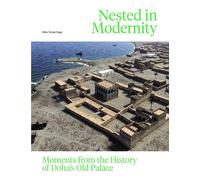 Nested in Modernity: Moments from the History of Doha's Old Palace